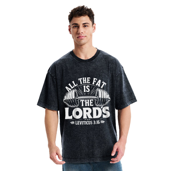 All The Fat Is The Lord's Christian Washed T-Shirt