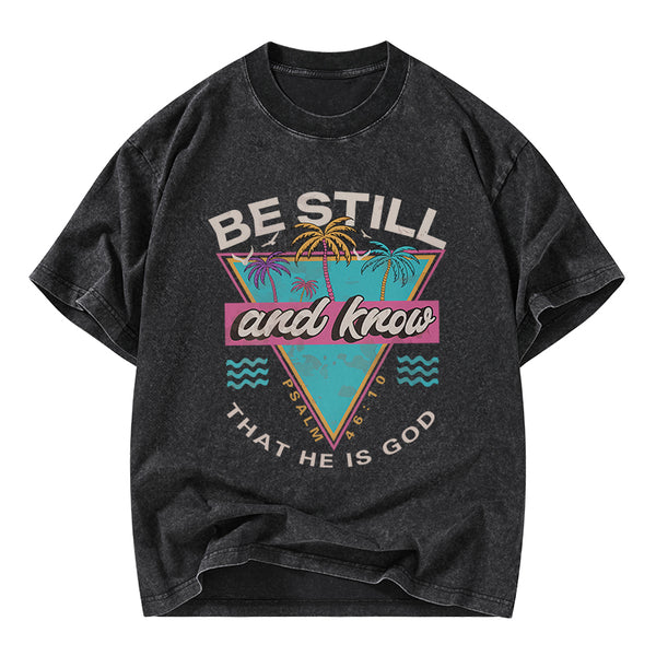 Be Still And Know Christian Washed T-Shirt