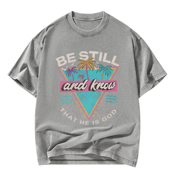 Be Still And Know Christian Washed T-Shirt