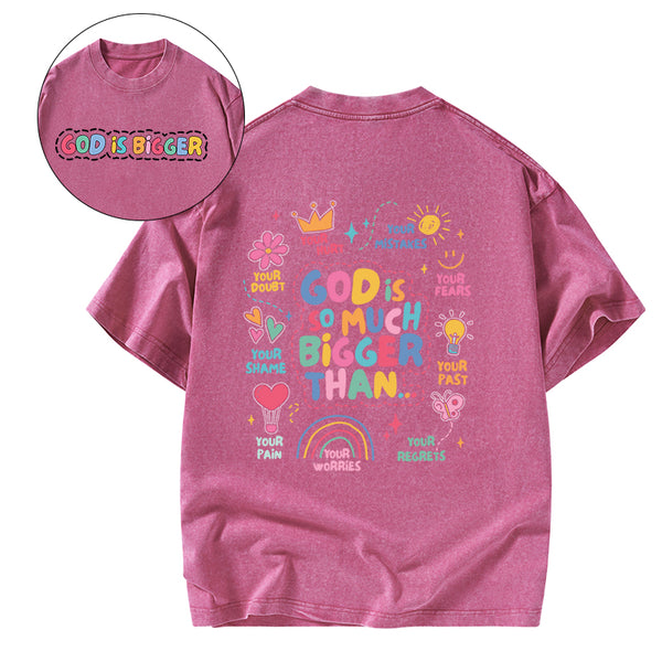 God Is So Much Bigger Christian Washed T-Shirt