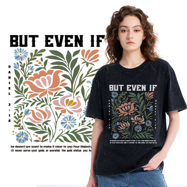 But Even If Daniel 318 Christian Washed T-Shirt