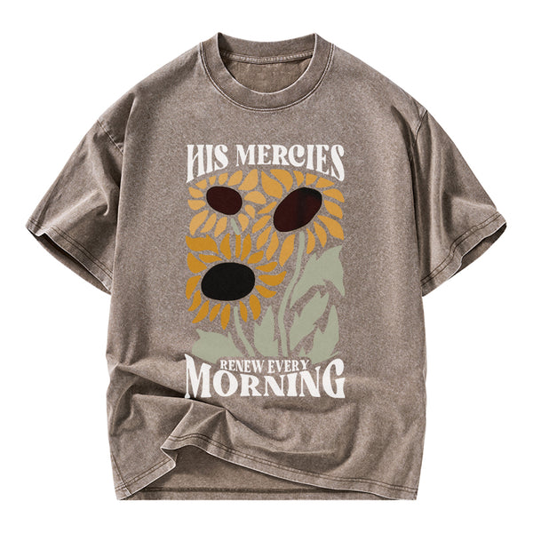 His Mercies Renew Every Morning Christian Washed T-Shirt