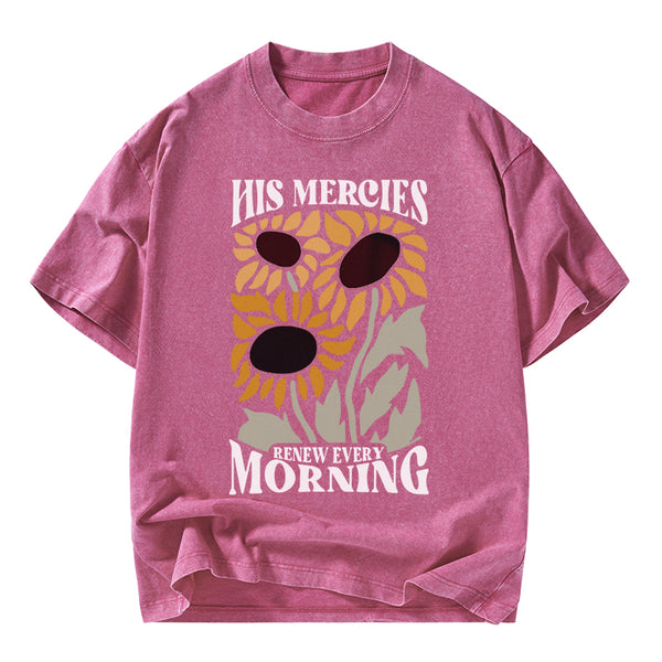 His Mercies Renew Every Morning Christian Washed T-Shirt