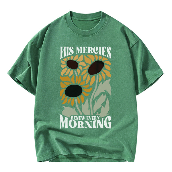 His Mercies Renew Every Morning Christian Washed T-Shirt