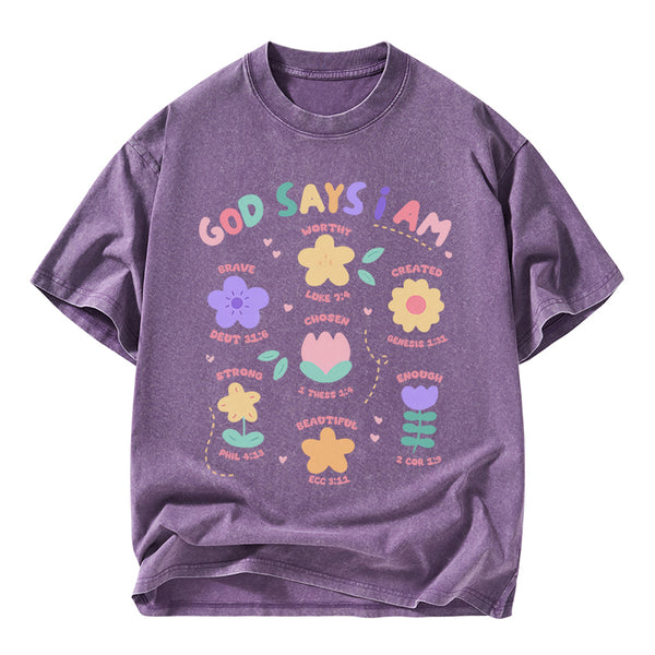 God Says I Am Flowers Christian Washed T-Shirt
