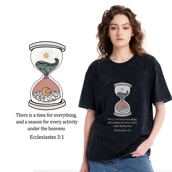 There is A Time For Everything Christian Washed T-Shirt