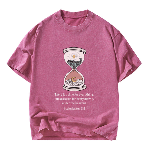 There is A Time For Everything Christian Washed T-Shirt