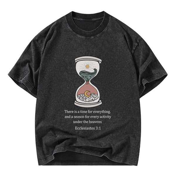 There is A Time For Everything Christian Washed T-Shirt