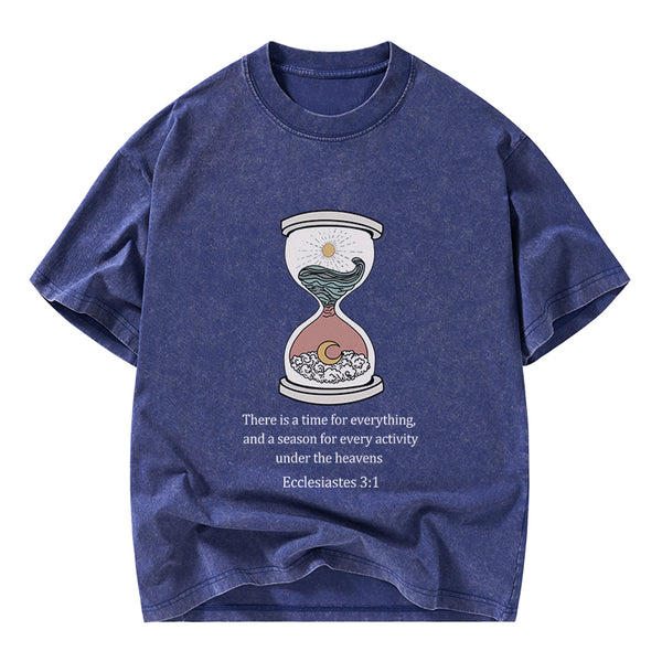 There is A Time For Everything Christian Washed T-Shirt