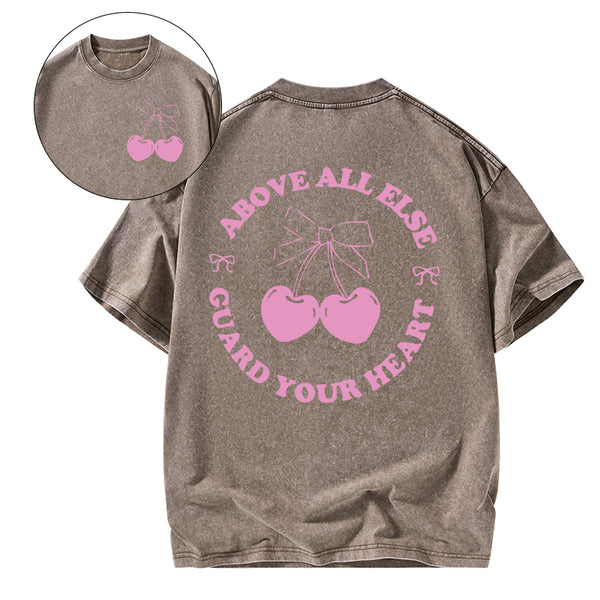 Above All Else Guard Your Heart Christian Washed T-Shirt