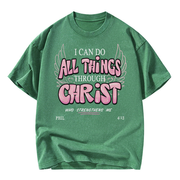 I Can Do All Things Through Christ Christian Washed T-Shirt