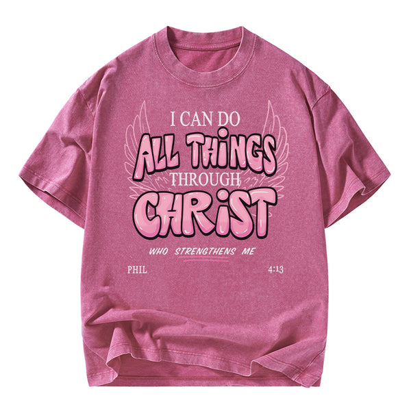 I Can Do All Things Through Christ Christian Washed T-Shirt