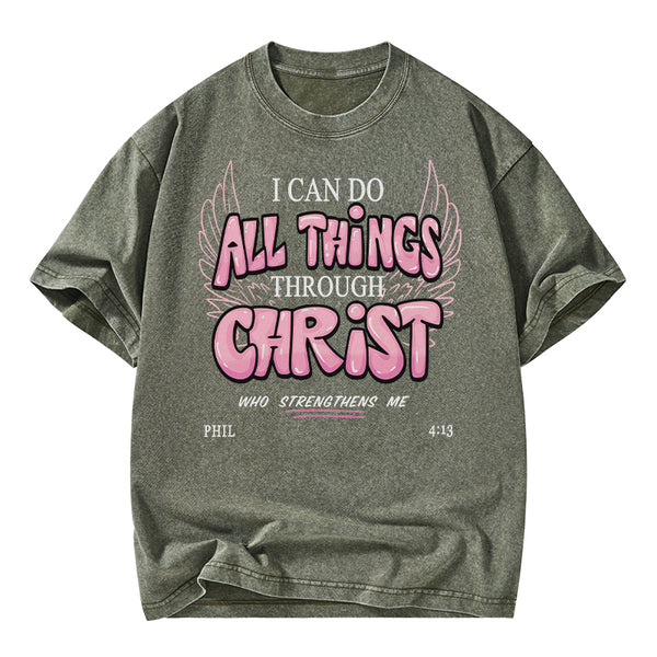 I Can Do All Things Through Christ Christian Washed T-Shirt