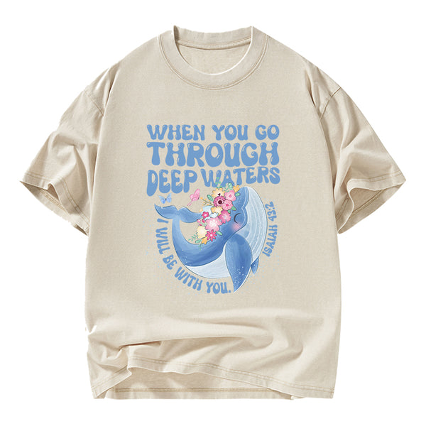 Go Through Deep Waters Christian Washed T-Shirt