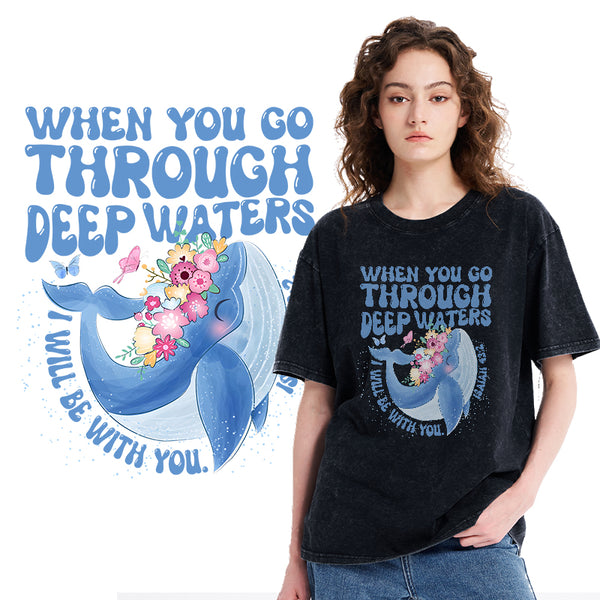 Go Through Deep Waters Christian Washed T-Shirt