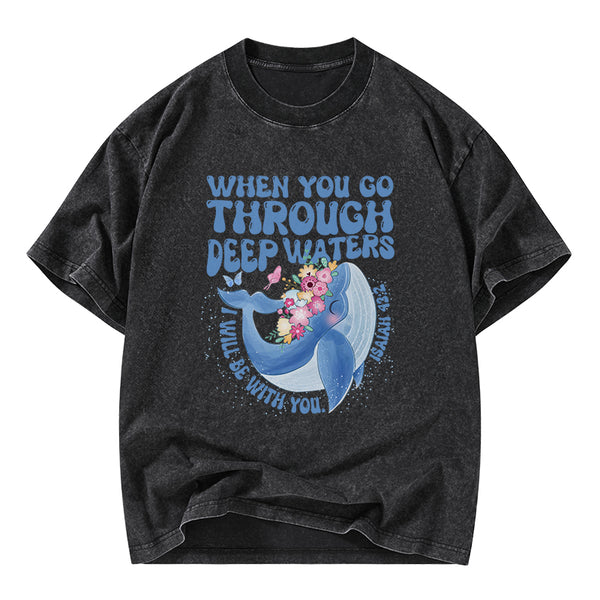Go Through Deep Waters Christian Washed T-Shirt