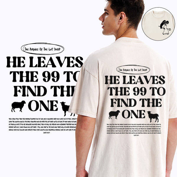 He Leaves The 99 To Find The One Christian Washed T-Shirt