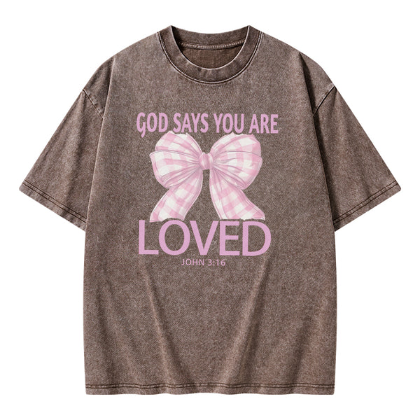 God Says You Are So Loved Christian Washed T-shirt