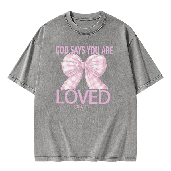 God Says You Are So Loved Christian Washed T-shirt