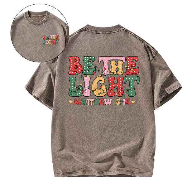 Be The Light Christmas Christian Washed T-shirt