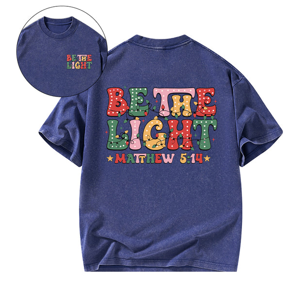 Be The Light Christmas Christian Washed T-shirt