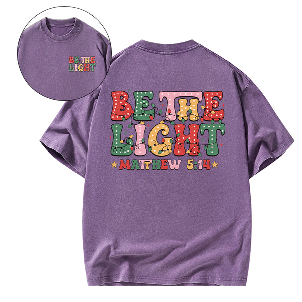 Be The Light Christmas Christian Washed T-shirt