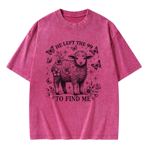 He Left The 99 To Find Me Christian Washed T-Shirt