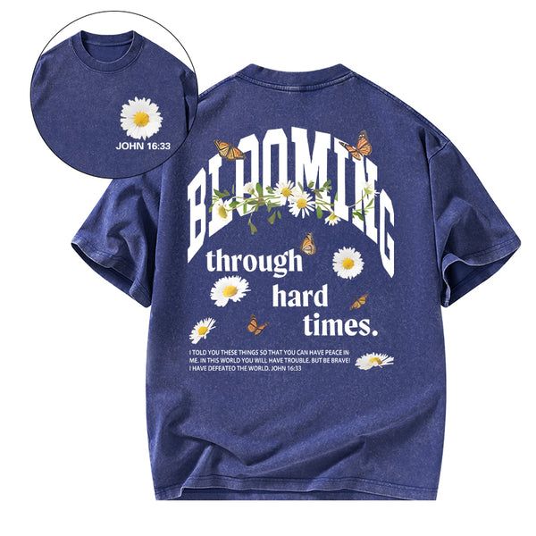 Blooming Through Hard Times Christian Washed T-Shirt
