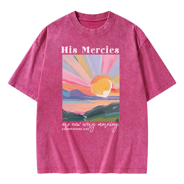 His Mercies Are New Every Morning Christian Washed T-Shirt