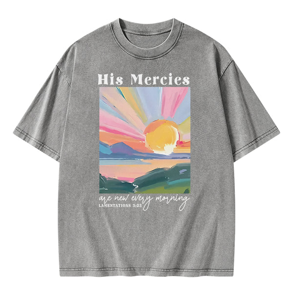 His Mercies Are New Every Morning Christian Washed T-Shirt