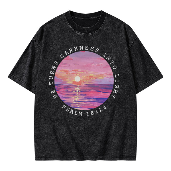 He Turns Darkness Into Light Christian Washed T-Shirt