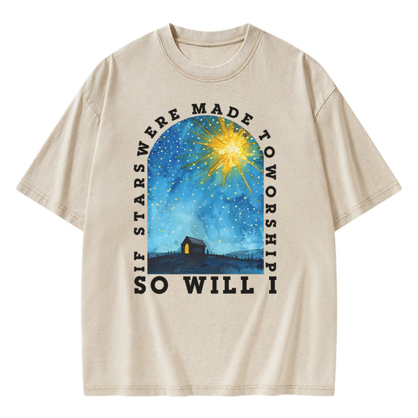 If Stars Were Made To Worship So Will I Christian Washed T-shirt