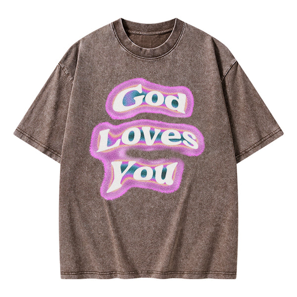 God Loves You Christian Washed T-shirt