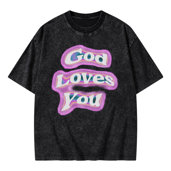 God Loves You Christian Washed T-shirt