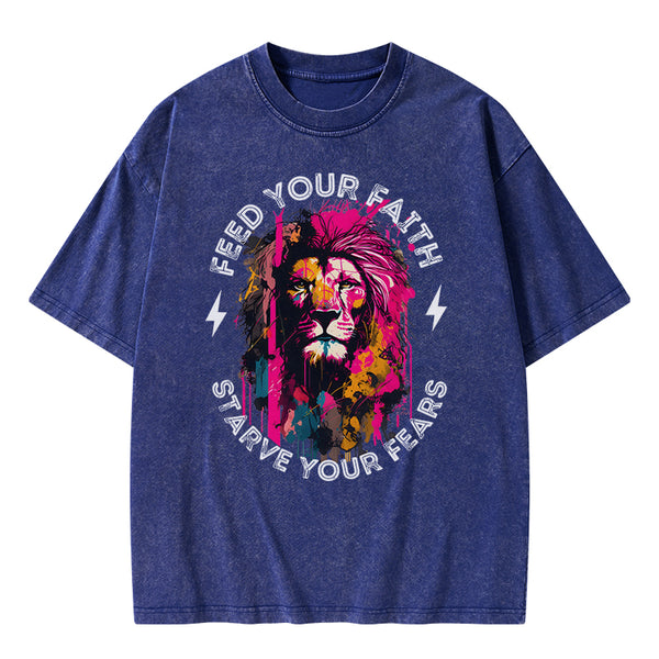 Feed Your Faith Starve Your Fears Christian Washed T-Shirt