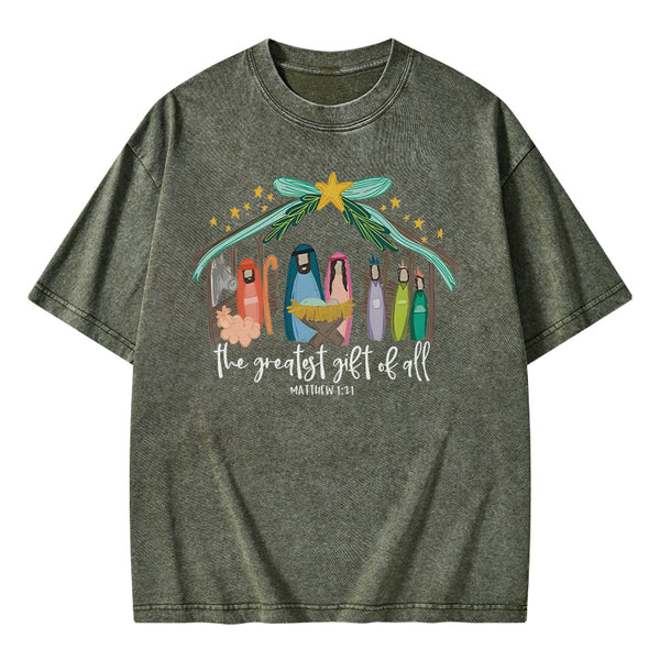 The Greatest Gift of All Christian Washed T-Shirt