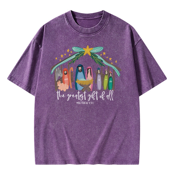 The Greatest Gift of All Christian Washed T-Shirt