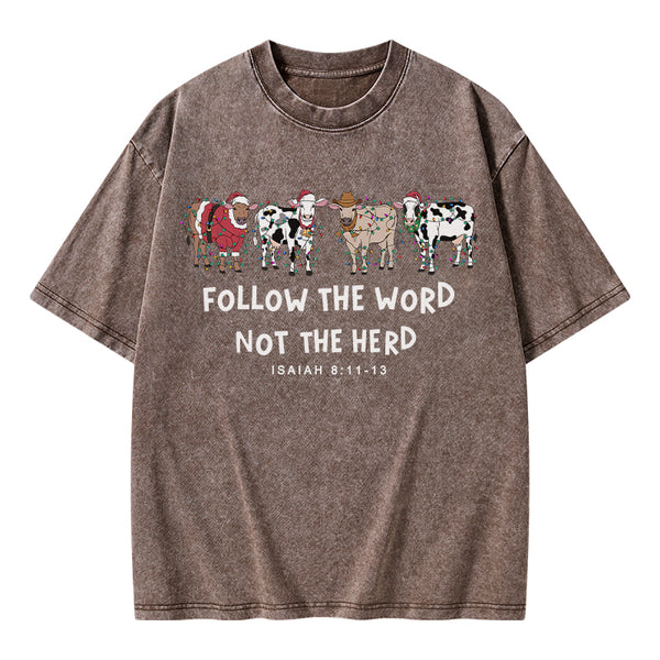 Follow The Word Not The Herd Christian Washed T-Shirt