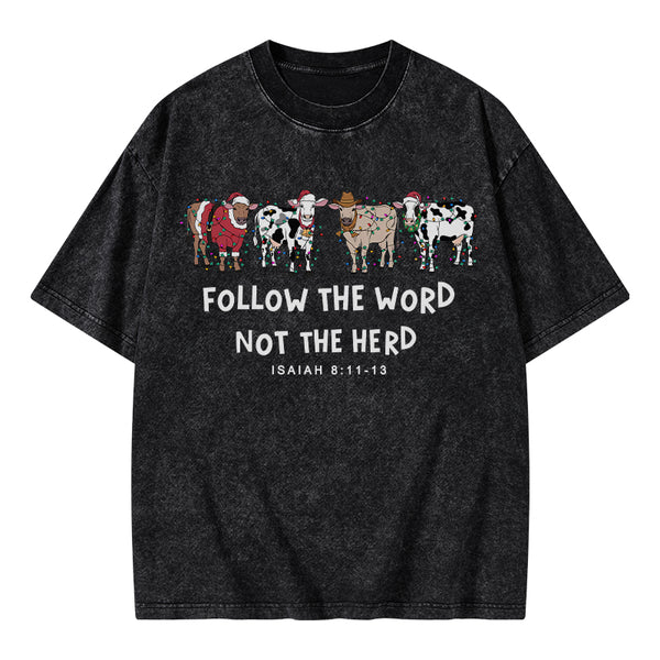 Follow The Word Not The Herd Christian Washed T-Shirt