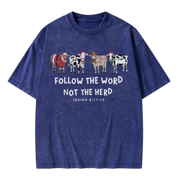Follow The Word Not The Herd Christian Washed T-Shirt