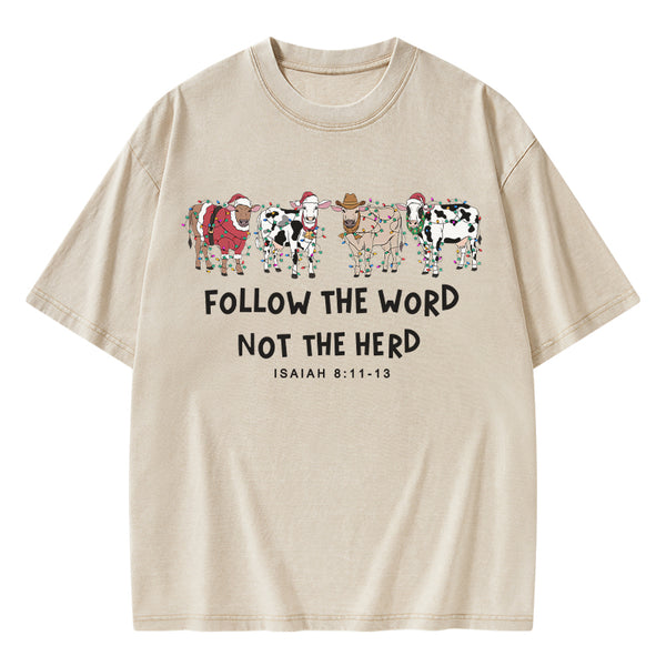 Follow The Word Not The Herd Christian Washed T-Shirt
