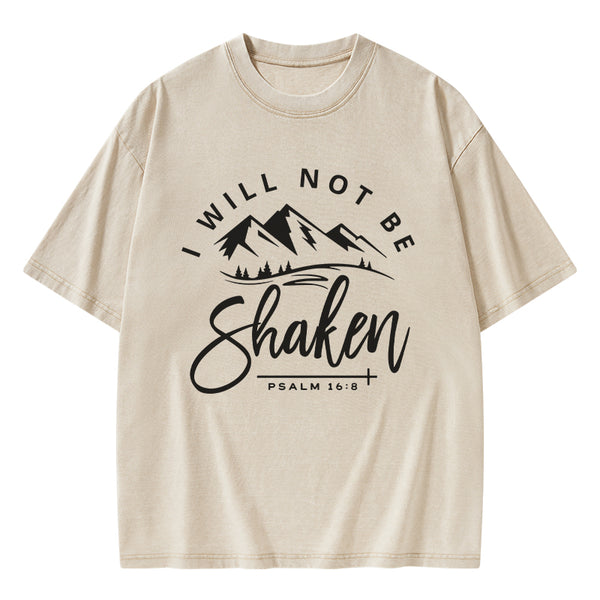 I Will Not Be Shaken T-Shirt