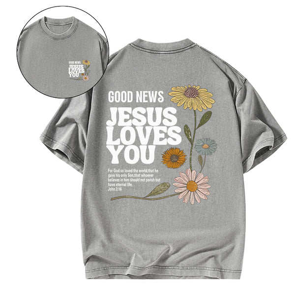 Good News Jesus Love You Christian Washed T-Shirt
