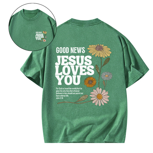 Good News Jesus Love You Christian Washed T-Shirt