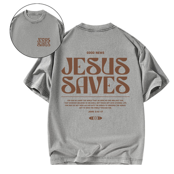 GC-WTS0105 Jesus Saves Christian Washed T-Shirt