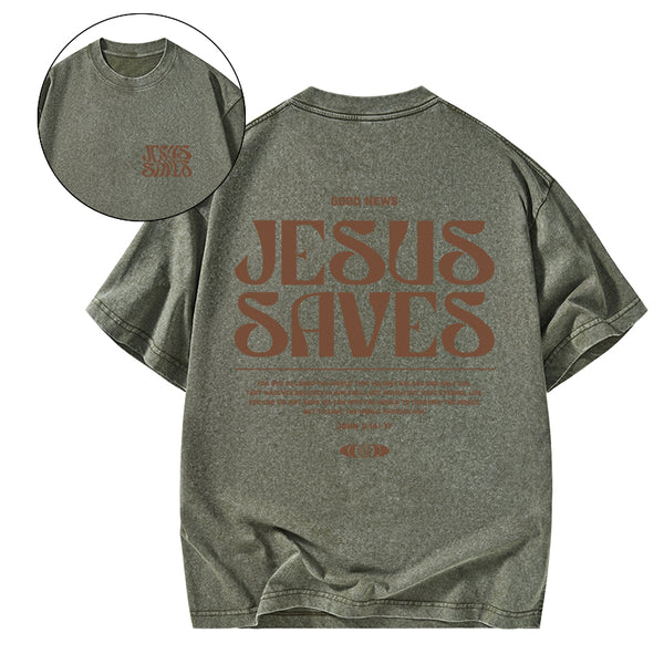 GC-WTS0105 Jesus Saves Christian Washed T-Shirt