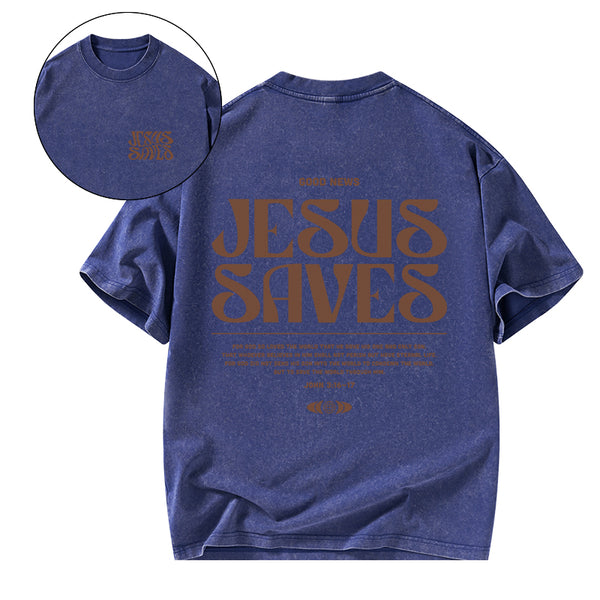 GC-WTS0105 Jesus Saves Christian Washed T-Shirt