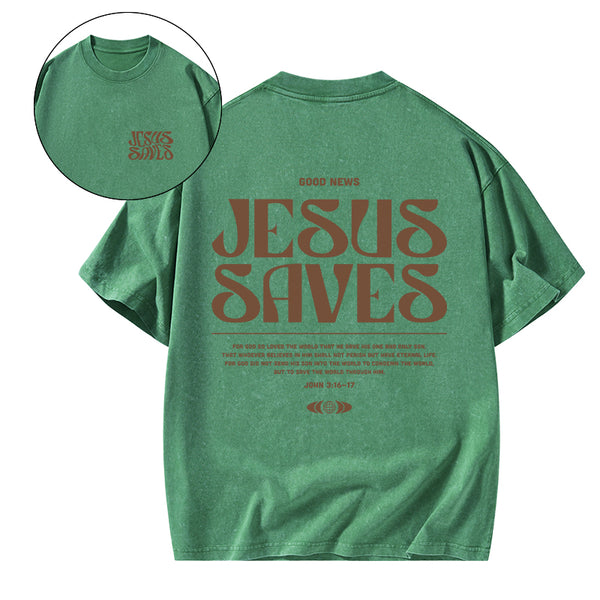 GC-WTS0105 Jesus Saves Christian Washed T-Shirt