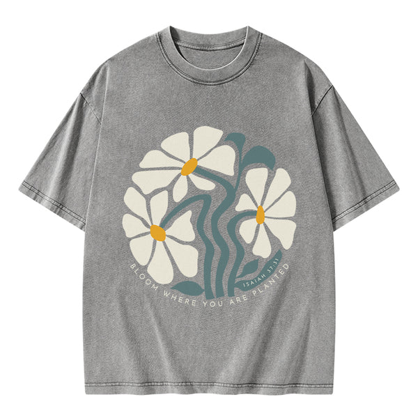 Bloom Where You Are Planted Christian Washed T-Shirt