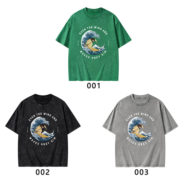 Even The Wind And Waves Obey Him Christian Washed T-Shirt